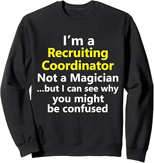 Recruiting Coordinator Basketball Football Team Job Career Sweatshirt