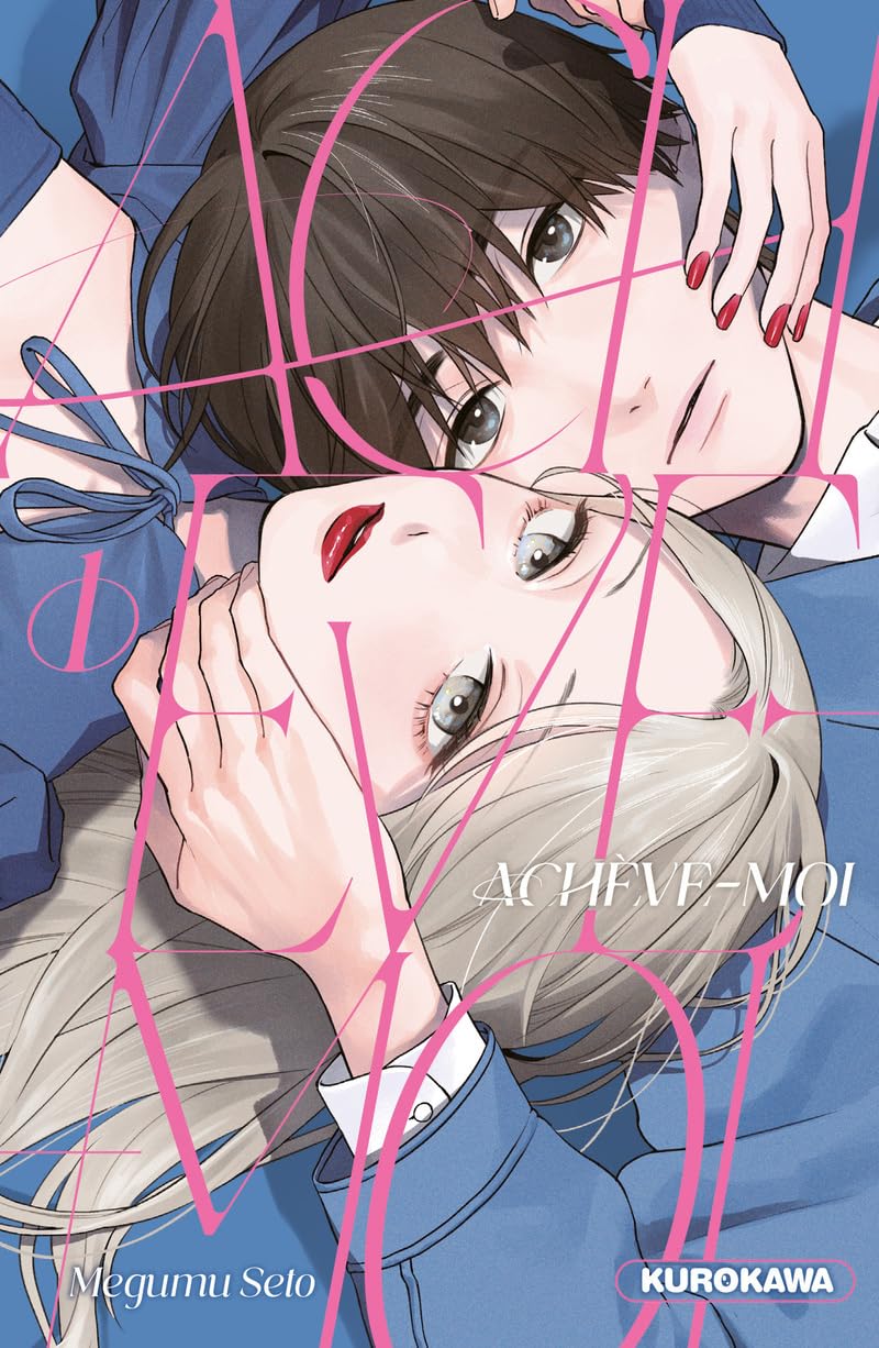 Achève-moi ! — Tome 1