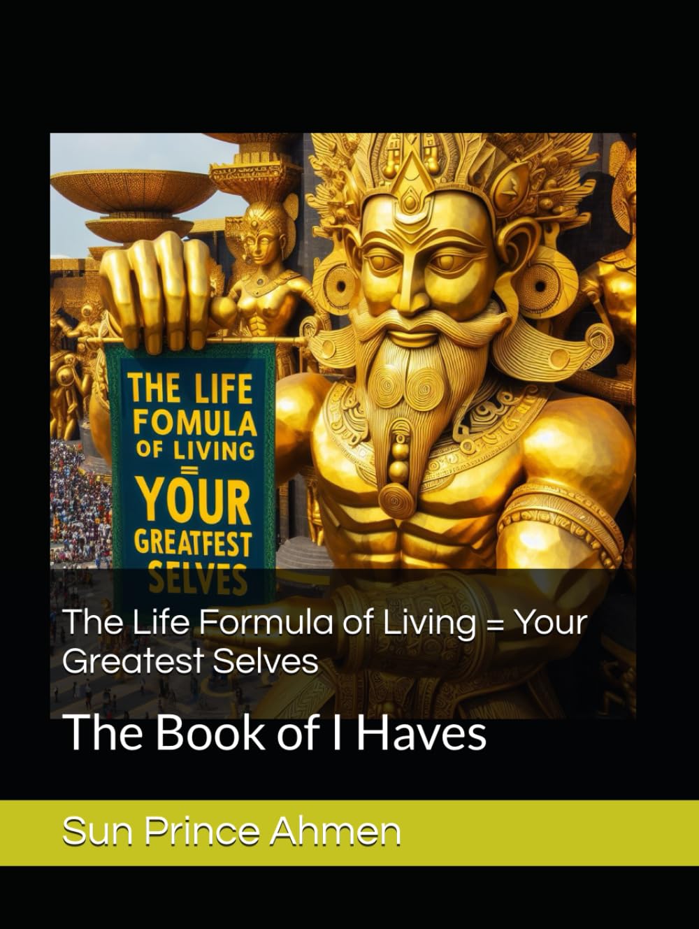 The Life Formula of Living = Your Greatest Selves: The Book of I Haves      Hardcover – Large Print, January 3, 2005