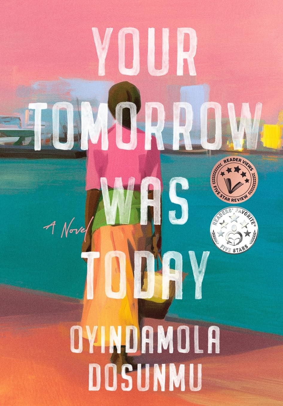 Your Tomorrow Was Today: A Novel