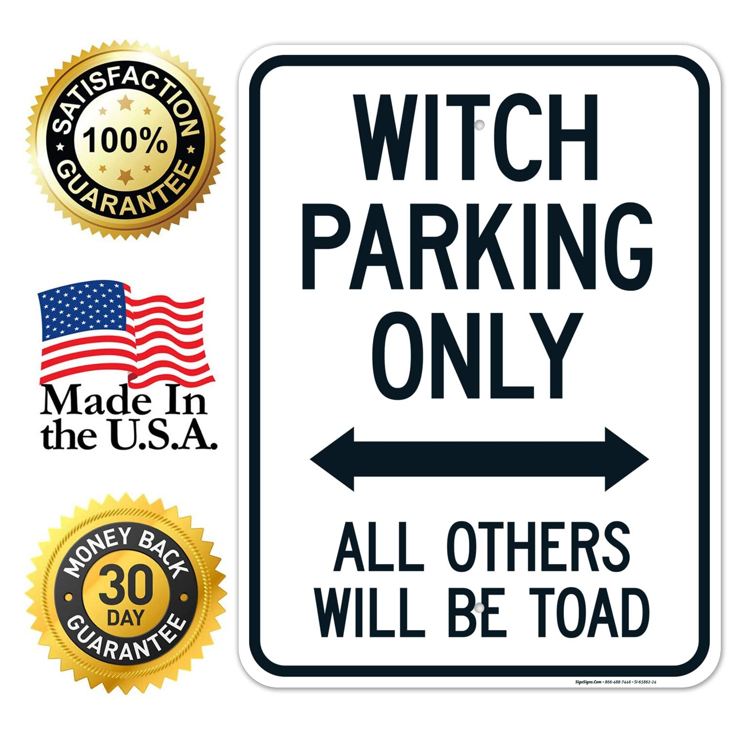 Witch Parking Only All Others Will Be Toad with Bidirectional Arrow Sign, 18x24 Inches, Rust Free .063 Aluminum, Fade Resistant, Made in USA by Sigo Signs