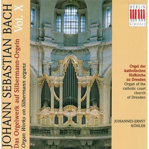 Bach Organ Music on Silbermann Organs, Vol. 10 von JohannesErnst