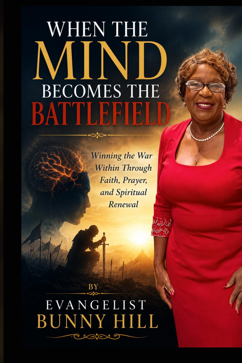 WHEN THE MIND BECOMES THE BATTLEFIELD