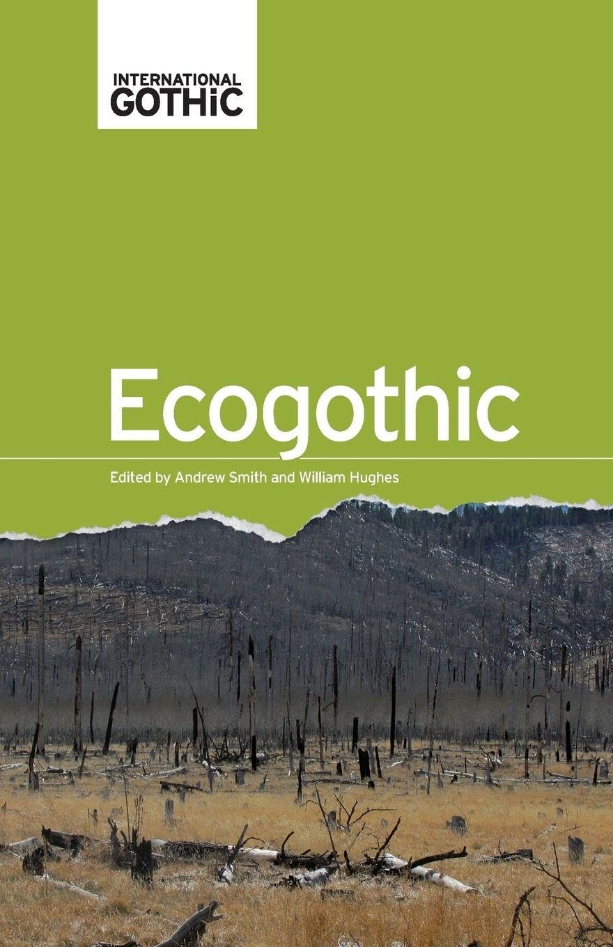 Ecogothic (International Gothic Series). Hughes, Smith, Bronfen, Bru**