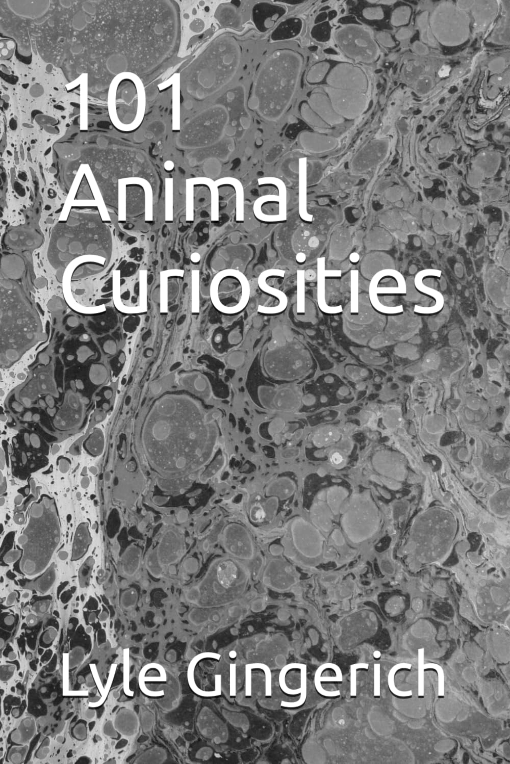 101 Animal Curiosities