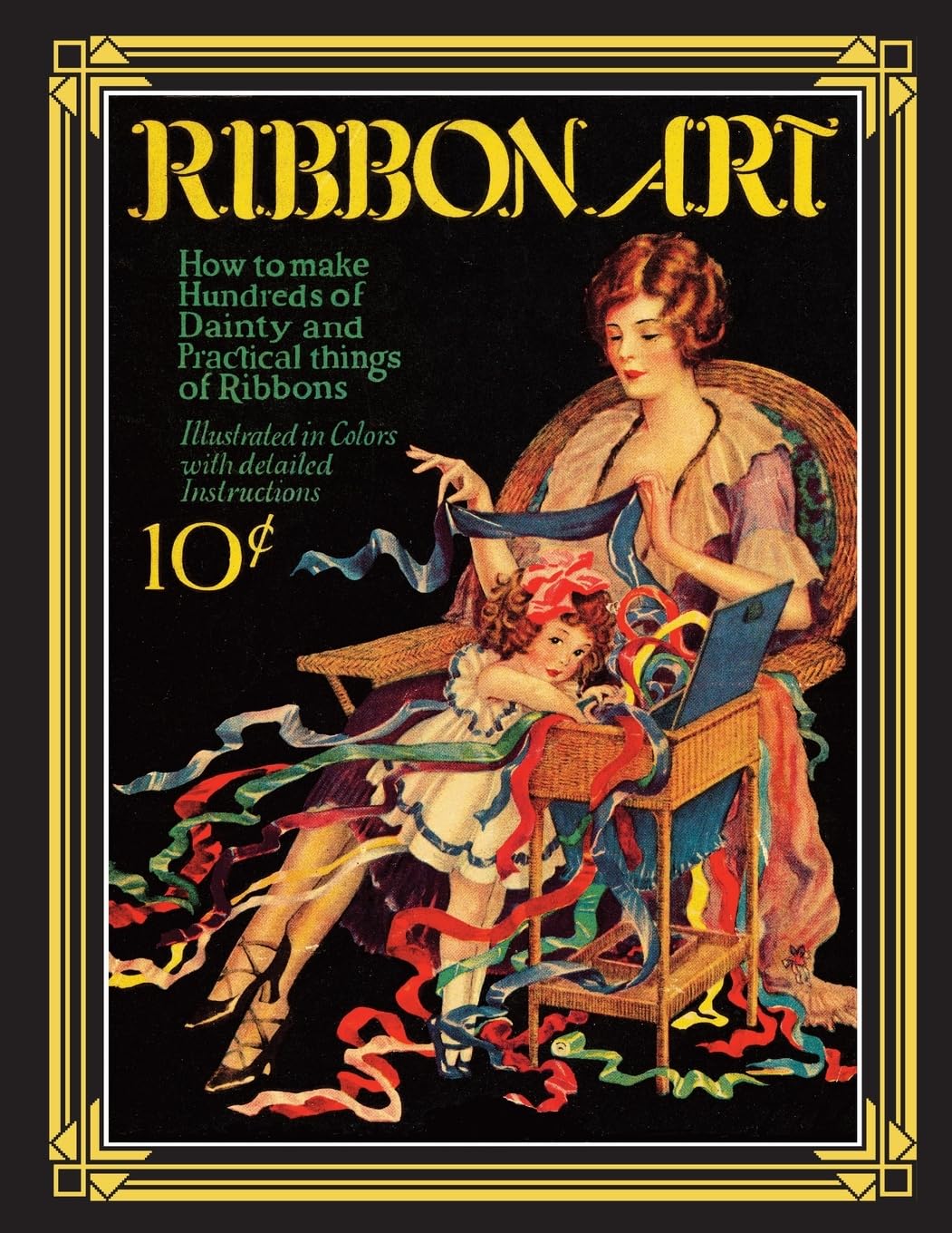 Ribbon Art: Dainty & Practical Projects from the Roaring 20s