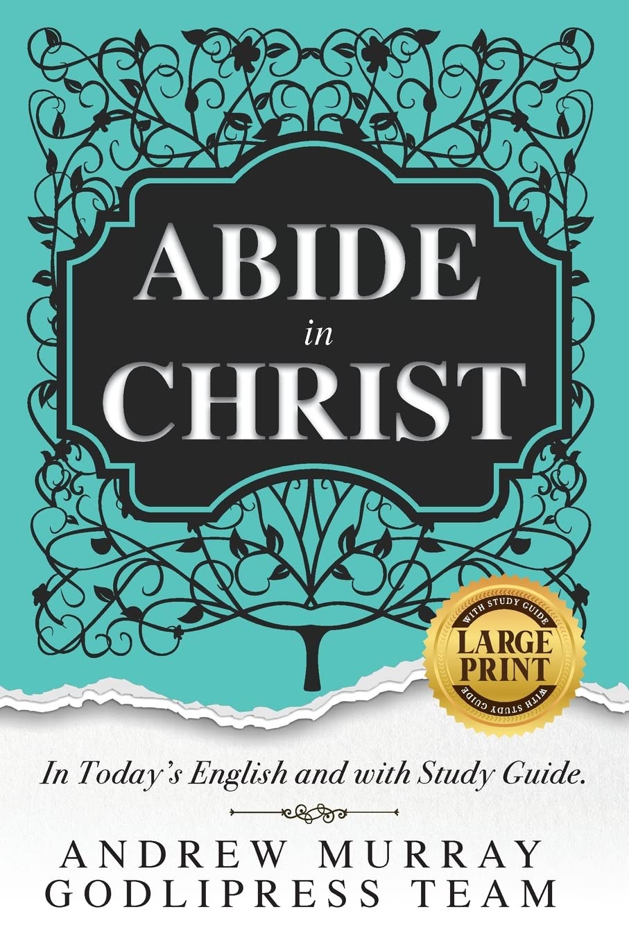 Andrew Murray Abide in Christ : In Today's English and with Study Guide (LARGE PRINT)