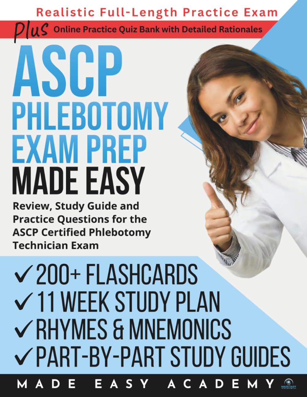 ASCP Phlebotomy Exam Prep Made Easy: Review, Study Guide & Practice Questions for the ASCP Certified Phlebotomy Technician (CPT) Exam with Flashcards, ... Length Simulation (Made Easy Academy Series)