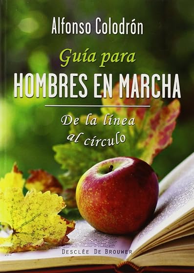 Guia para Hombres en Marcha: De la Linea al Circulo