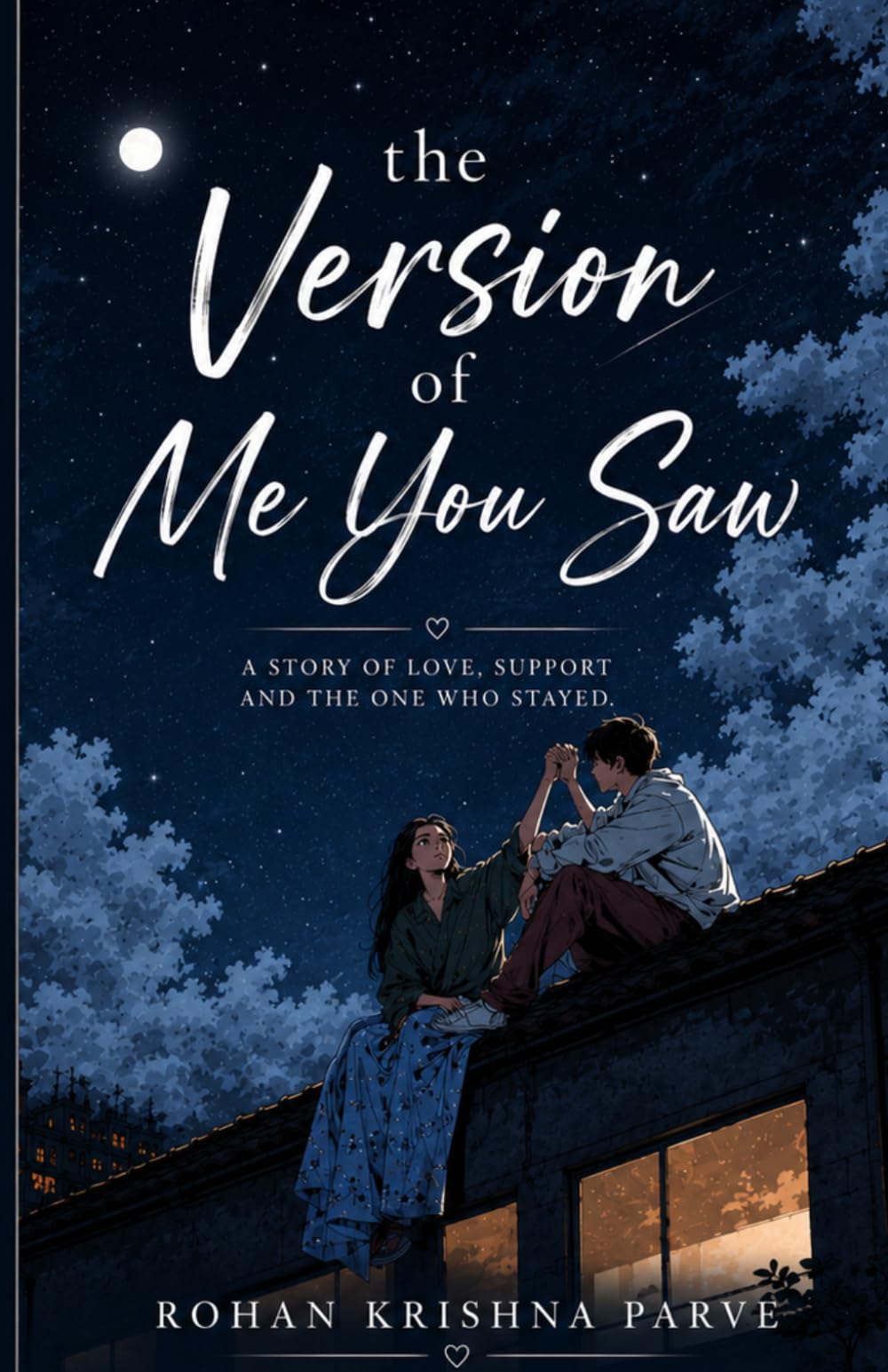The Version of Me You Saw: A story of love, support and the one who stayed