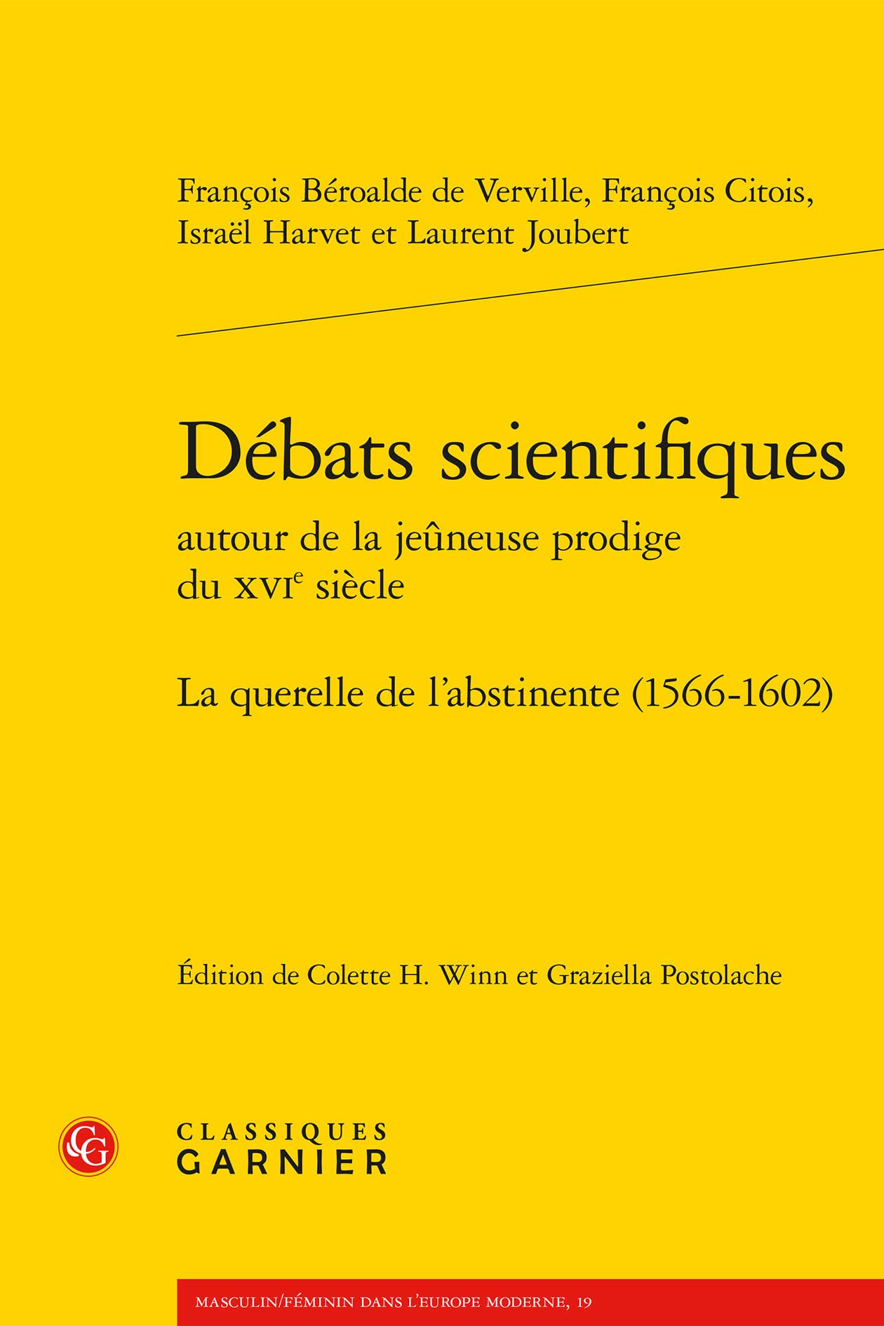 Debats Scientifiques: La Querelle de l'Abstinente (1566-1602)