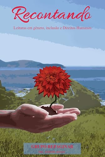 Recontando: Leituras em Gênero, Inclusão e Direitos Humanos - Volume III