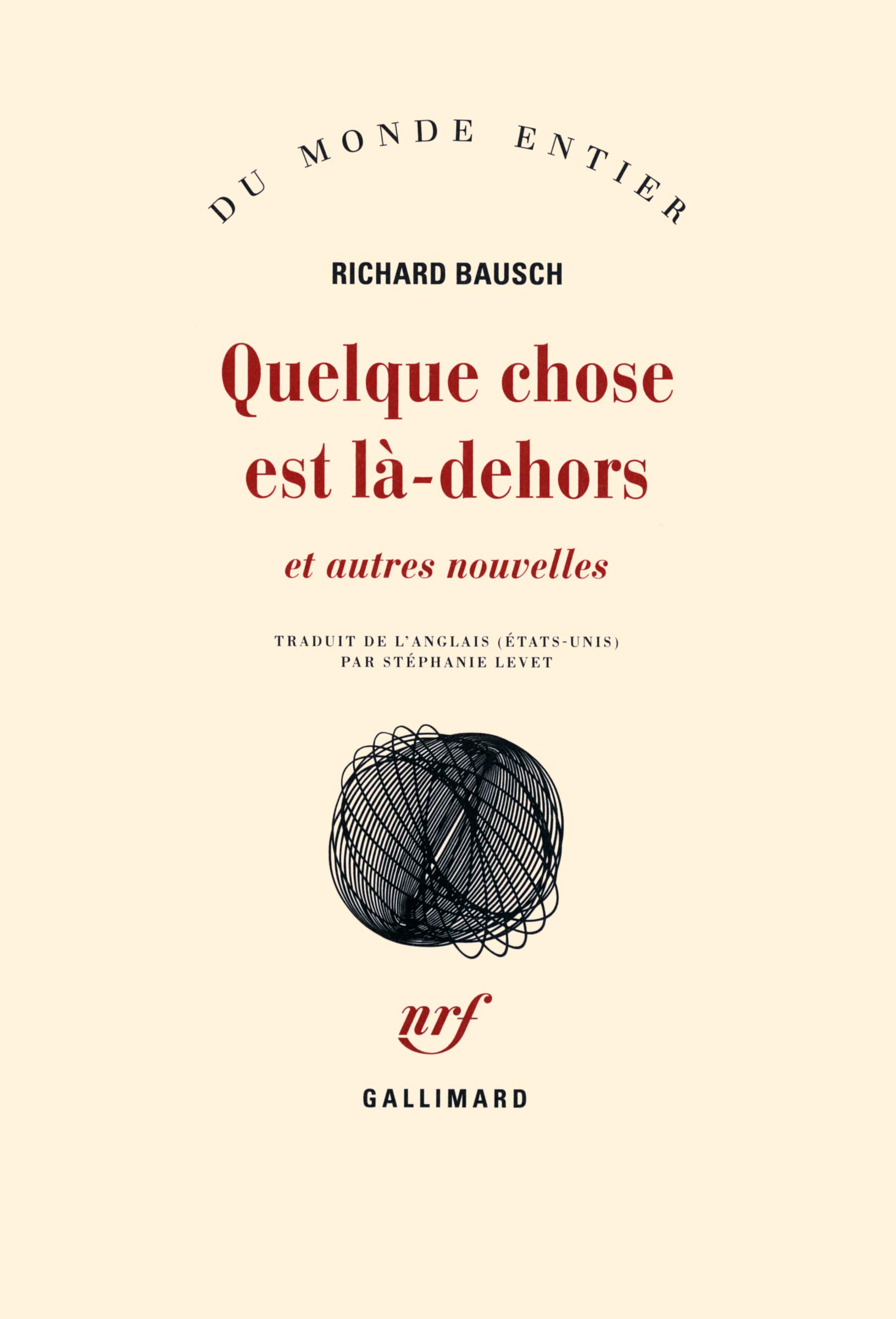 Quelque chose est là-dehors et autres nouvelles