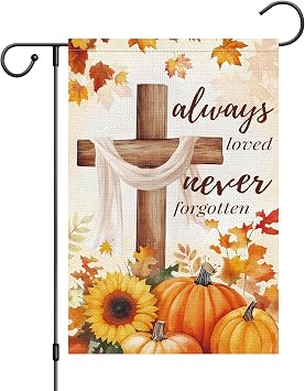 Fall Garden Flag 12x18 Inch Double Sided Outside, Always Loved Never Forgotten Cross Memorial Sunflowers Pumpkins Decorative Flag Cemetery Yard Outdoor Decoration