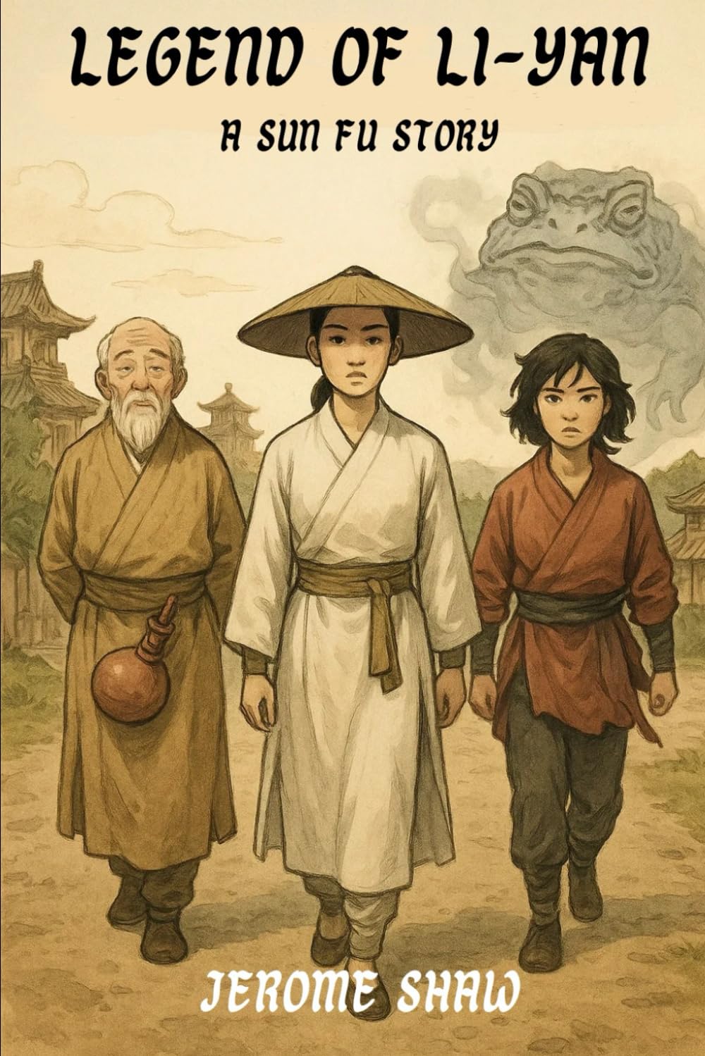 Legend of Li-Yan: A Sun Fu Story (Sun Fu Stories)