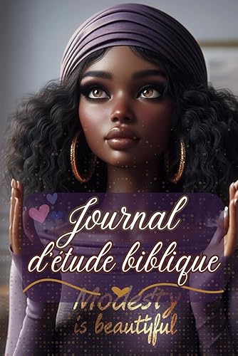 Journal d'étude biblique Pour Femmes: à remplir avec vos verset, prières et réflexions