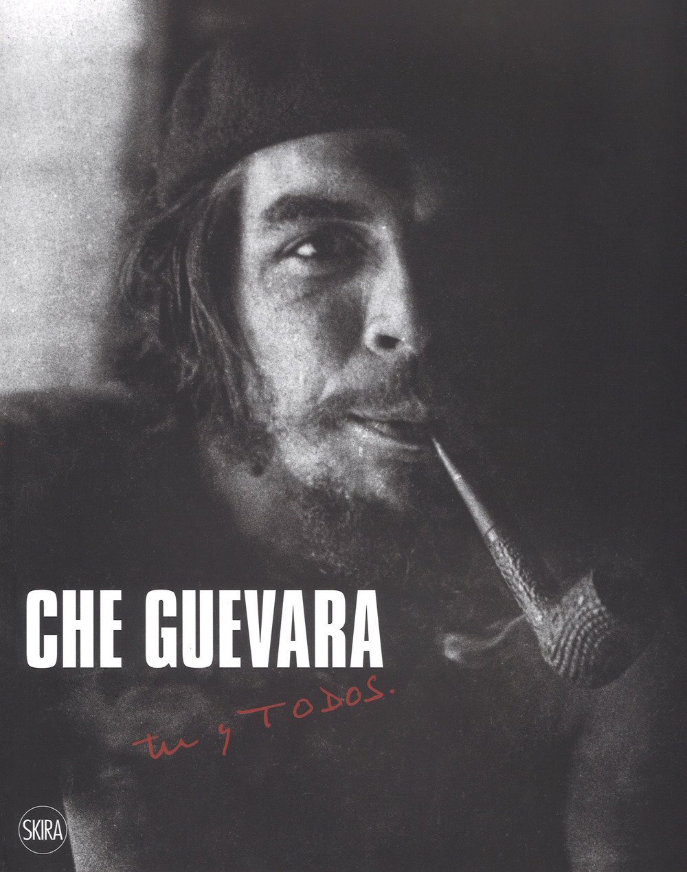 Che Guevara. Tú Y Todos. Ediz. Illustrata - 4