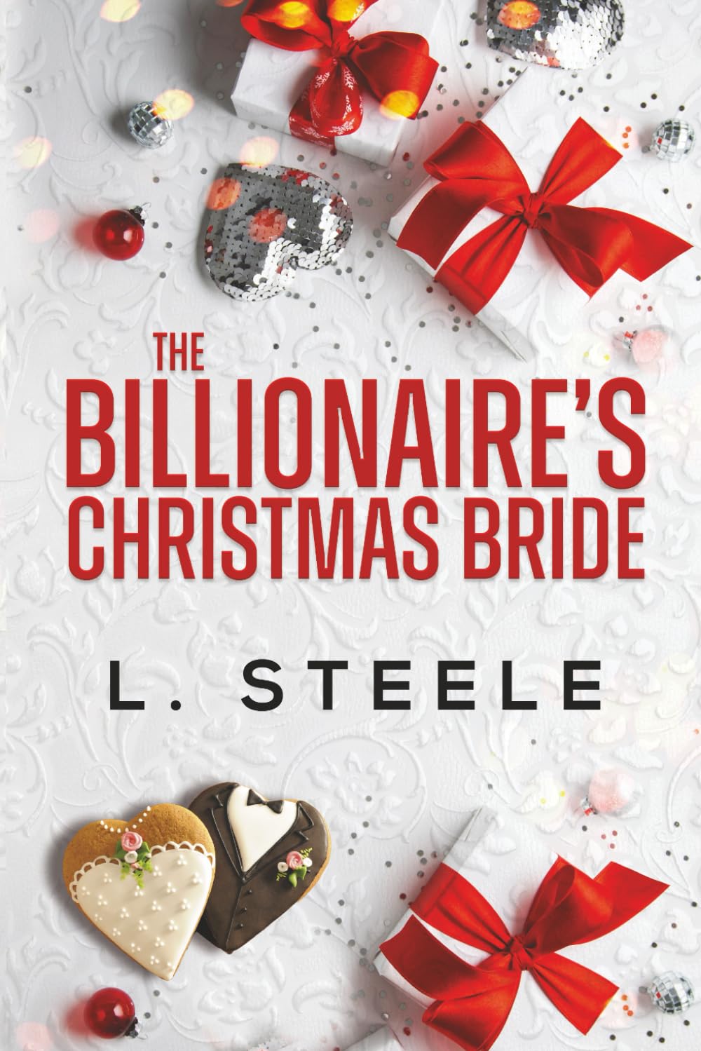 The Billionaire's Christmas Bride: A holiday Christmas romance: Standalone Fake Relationship Holiday Romance: 3 (Big Bad Billionaires)