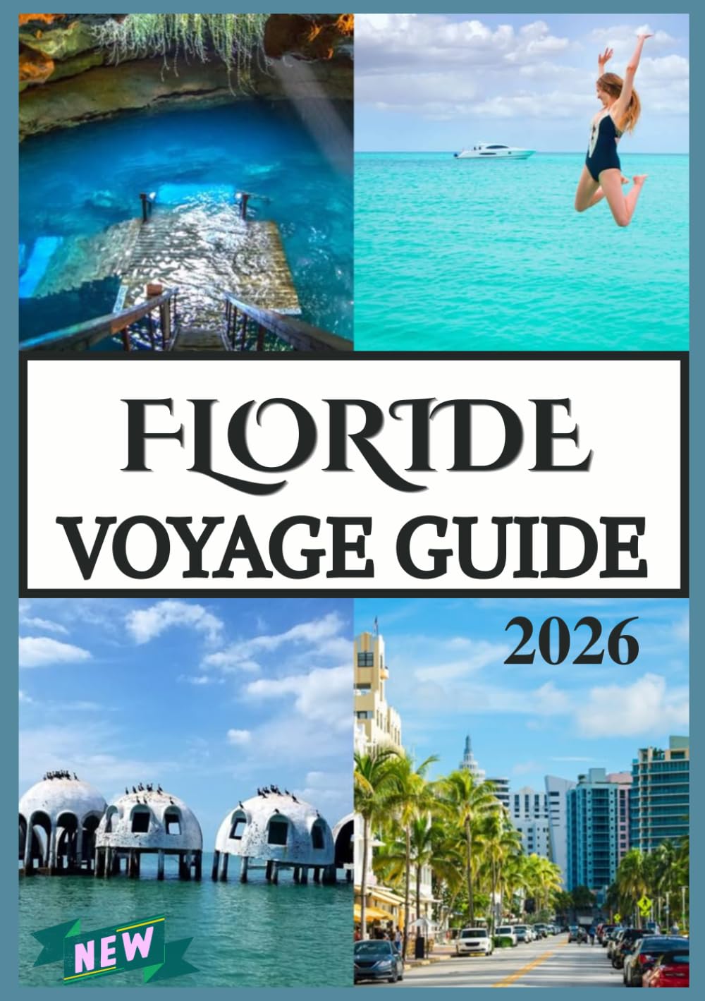 FLORIDE VOYAGE GUIDE 2026