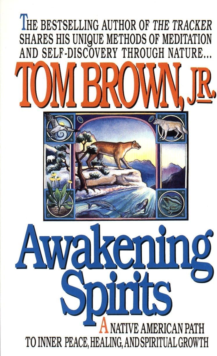 Awakening Spirits: A Native American Path to Inner Peace, Healing, and Spiritual Growth