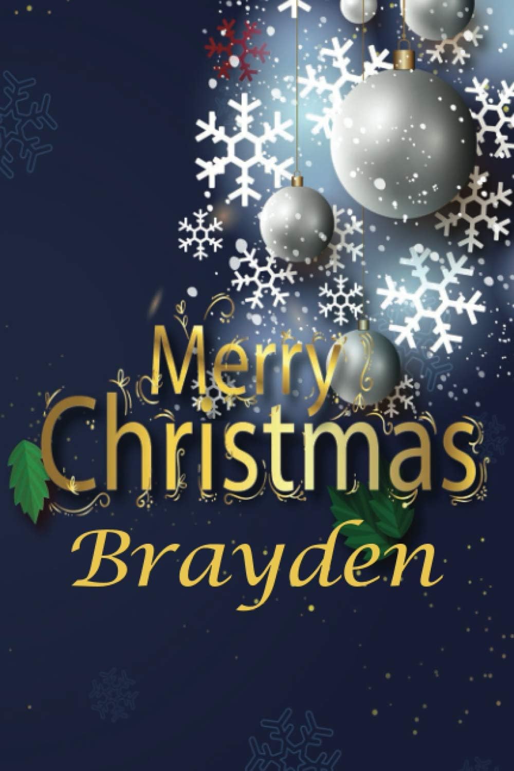 Brayden: Marry Christmas personalized notebook journal: Christmas personalized Notebook | 100 Ruled Journal Pages 6x9 Inches Notebook With Soft And ... Take Note, Composition Writing, Story Writing