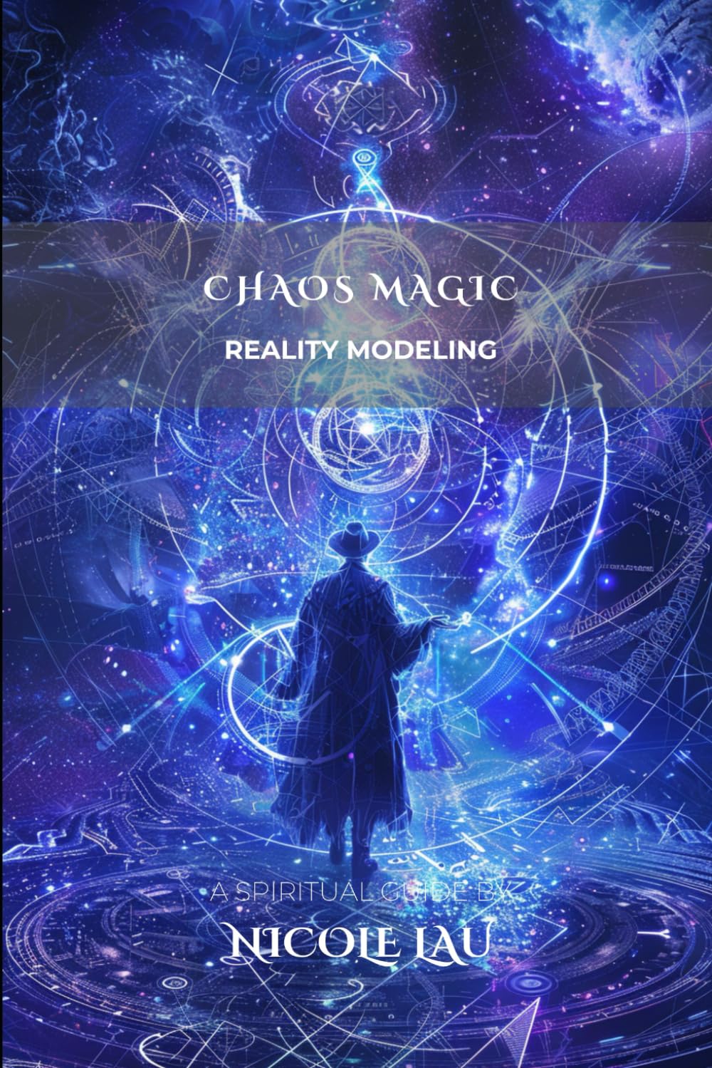 Chaos Magic: Reality Modeling (Chaos Magic Codex)