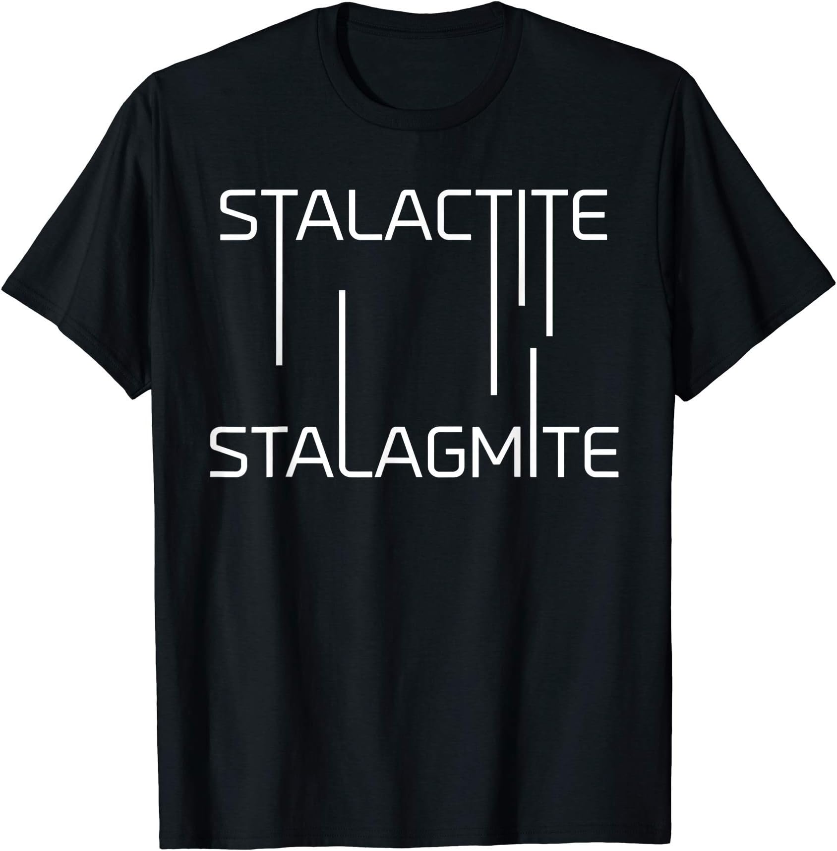 Speleology Stalactite Stalagmite TshirtsStalactite Stalagmite t-shirt. Cave explorer. Spelunker T-Shirt