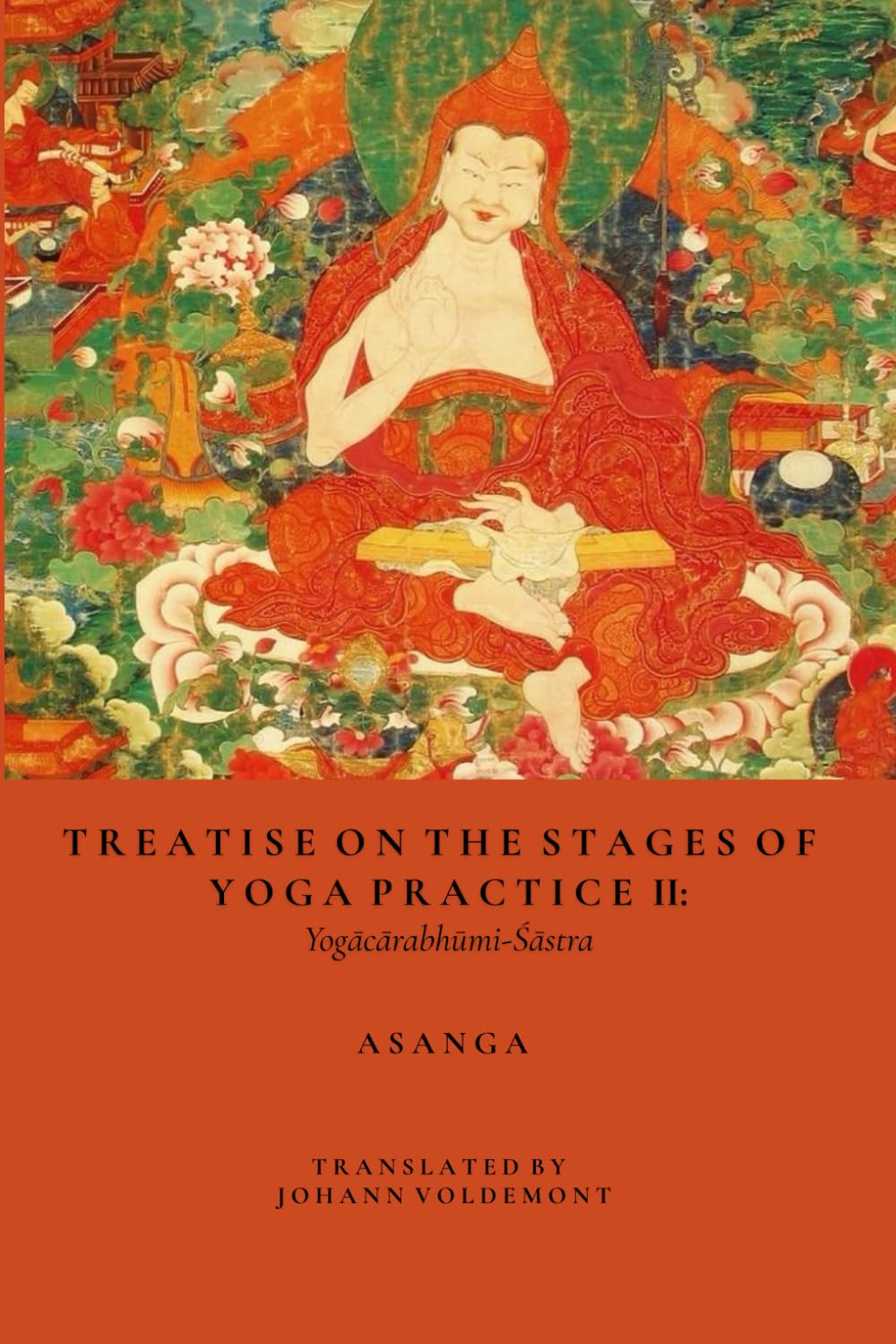 Treatise On The Stages Of Yoga Practice II: Yogācārabhūmi-Śāstra      Paperback – December 18, 2025