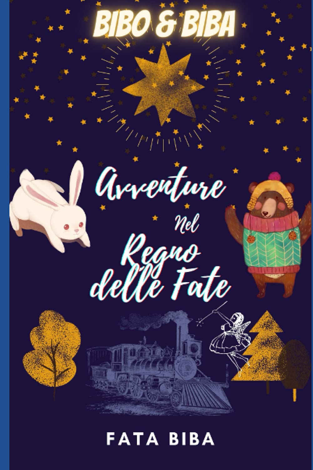 Bibo & Biba Avventure nel Regno delle Fate