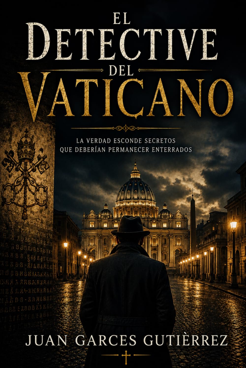 El Detective del Vaticano: Un thriller religioso: exorcismos, conspiraciones y secretos prohibidos