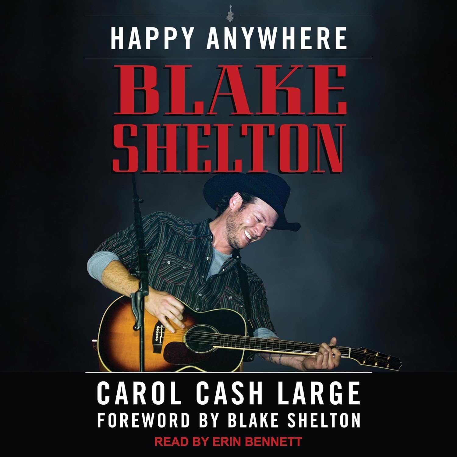 Blake Shelton: Happy Anywhere