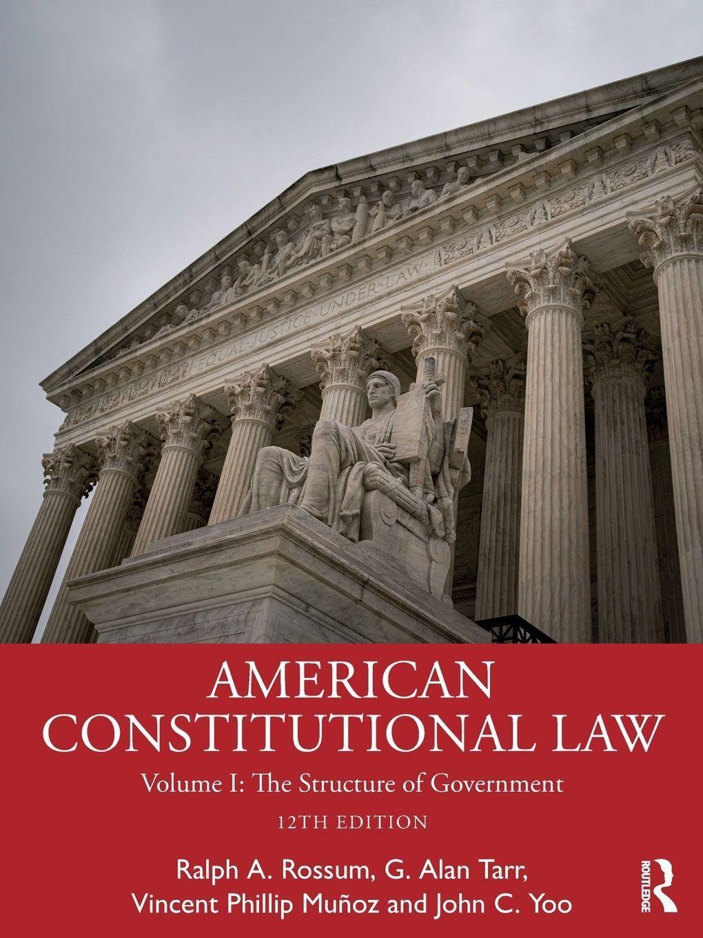 American Constitutional Law: Volume I: The Structure of Government: 1