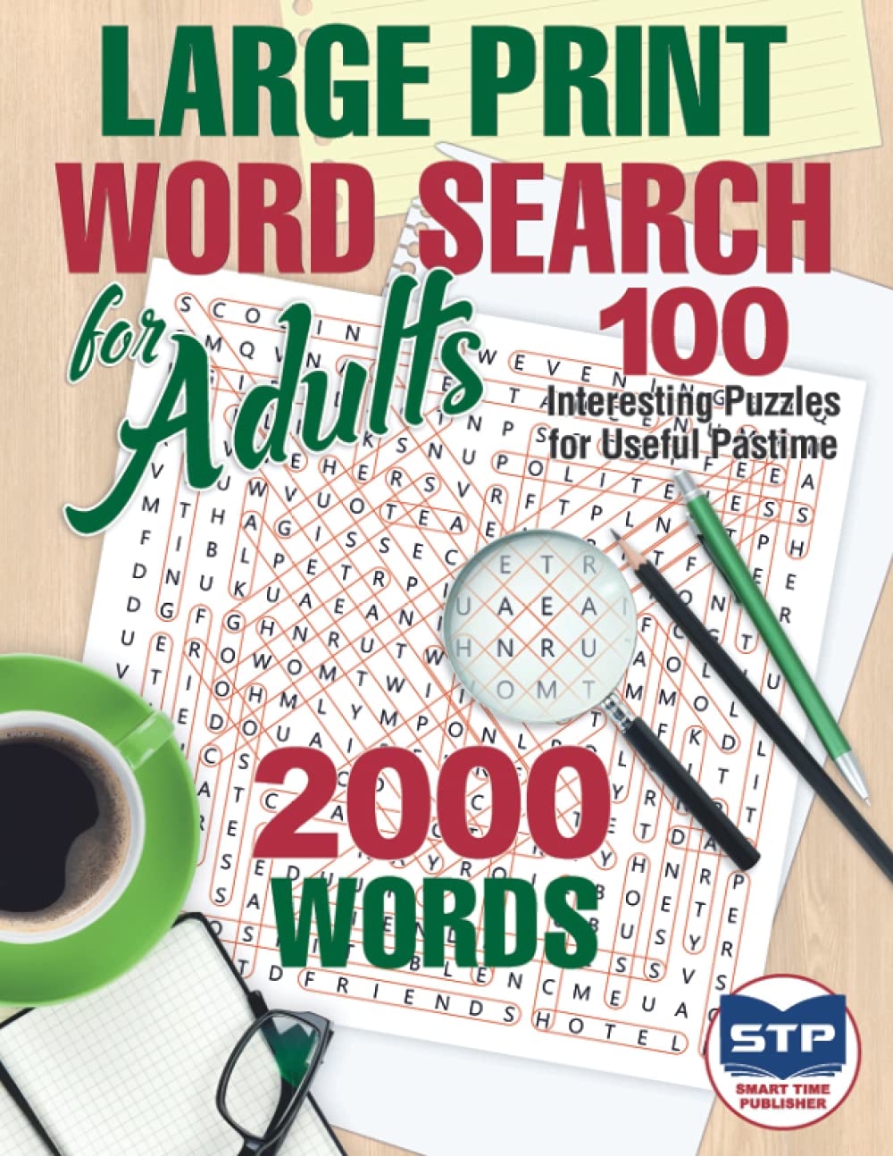 Large Print Word Search for Adults: 100 Interesting Puzzles for Useful Pastime (Big Large Set 4 in 1. (Adults Edition))