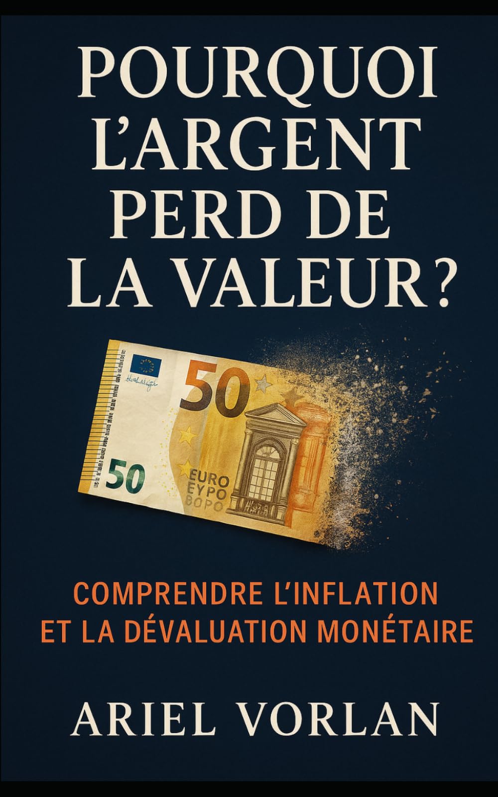 Pourquoi l’argent perd de la valeur ?: Comprendre l’inflation et la dévaluation monétaire