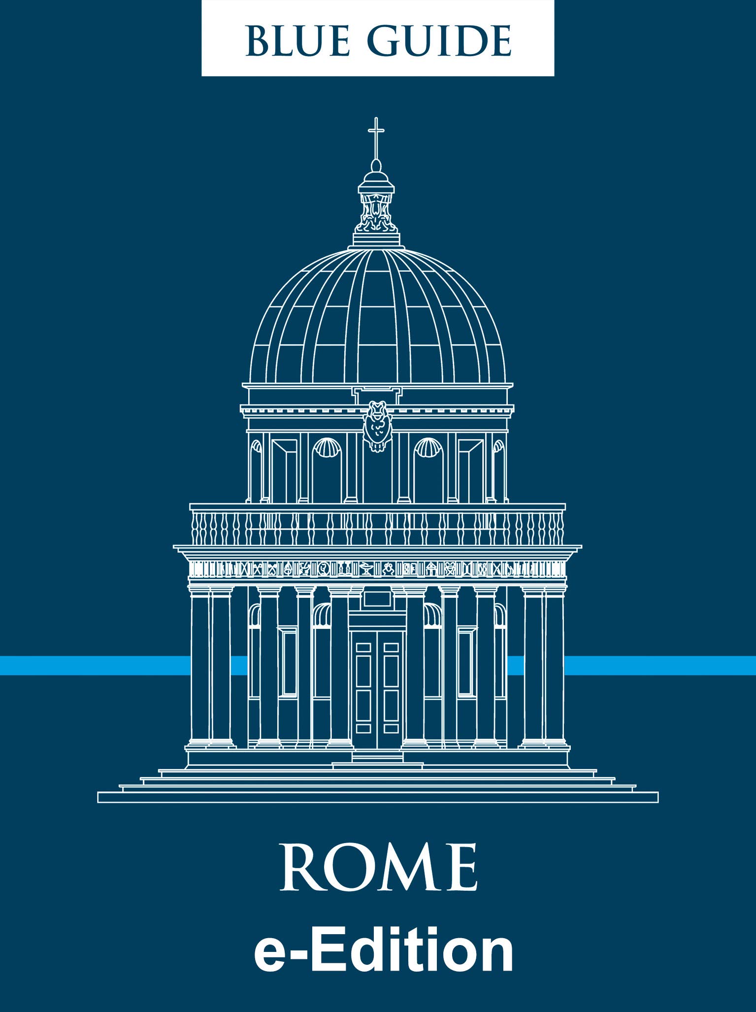 Blue Guide Rome: Twelfth Edition: 12 (Travel)