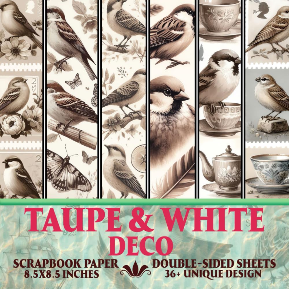 Taupe & White Deco Scrapbook Paper: Decorative Neutral for Scrapbooking, Card Making, Journaling And More