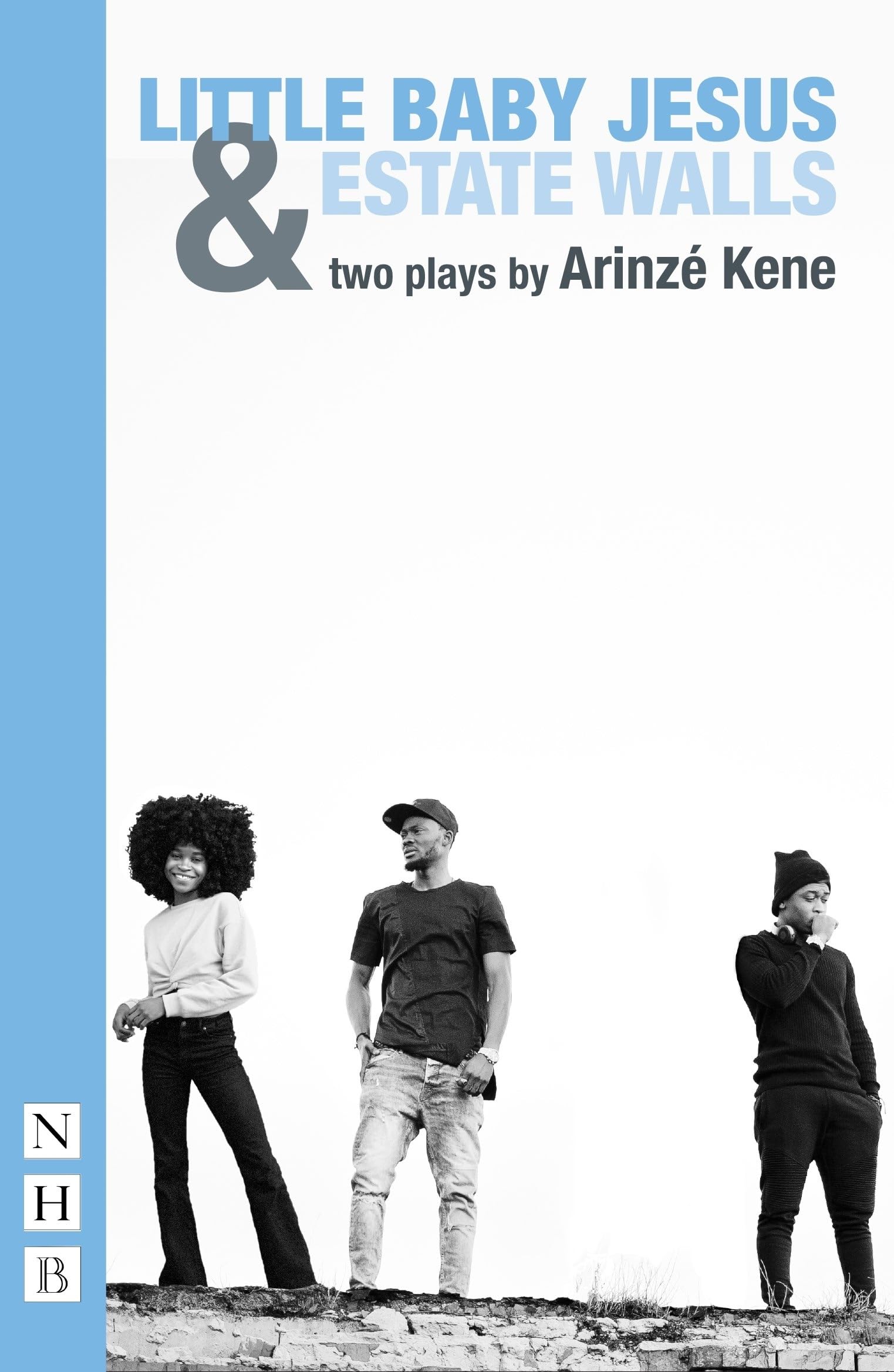 Little Baby Jesus & Estate Walls (NHB Modern Plays): Two plays