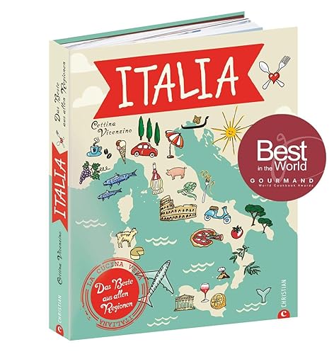 Italien Kochbuch: Italia! Das Beste aus allen Regionen: Mit Cettina Vicenzino Italien bereisen. Rezepte, Begegnungen, Flair. Die echten italienischen Köche und Produzenten kennen lernen.