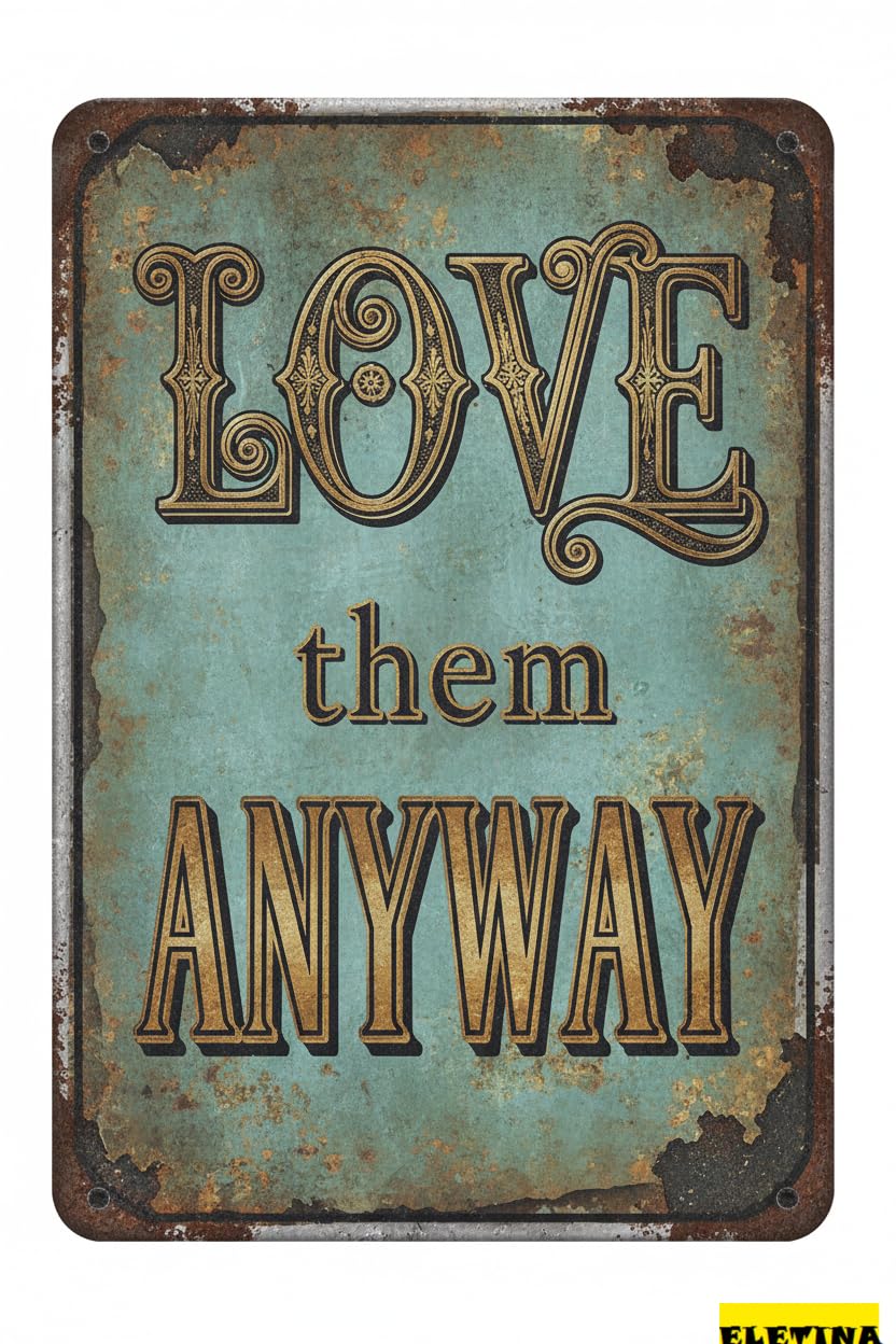 Love Them Anyway Easter Bible Themed Retro Metal Wall Hanging Jesus Birth Religious Laundry Room 8x12in