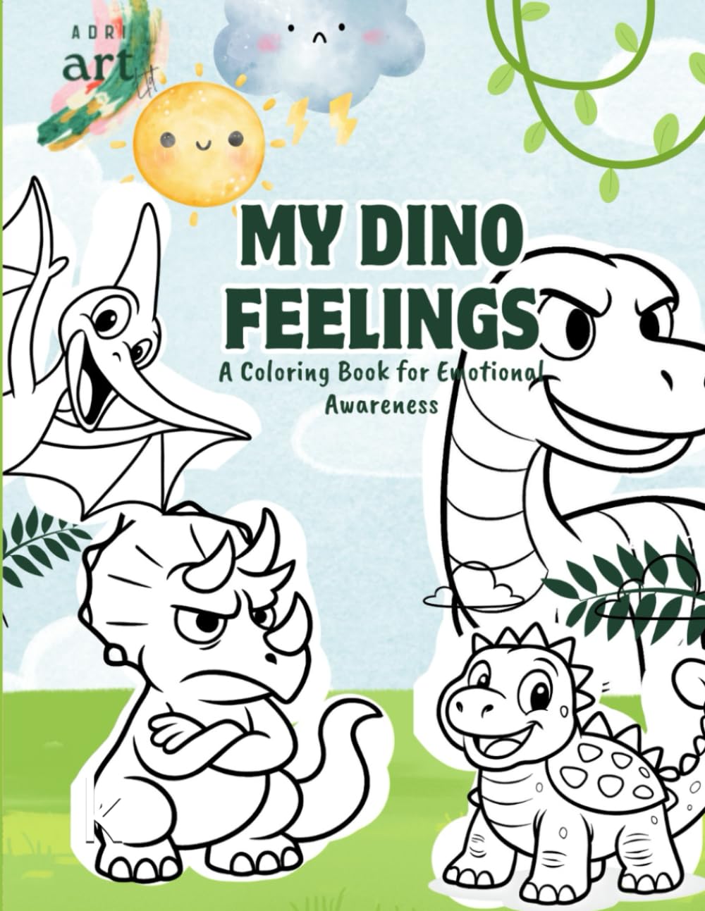 My Dino Feelings – A Coloring Book for Emotional Awareness - Budget Edition: Paint, Color & Talk About Feelings with 20 Expressive Dinosaurs (My Magical Feelings Series)