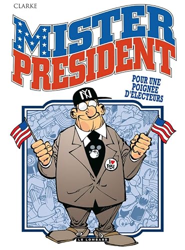 Mister President - Tome 5 - Pour une poignée d'électeurs