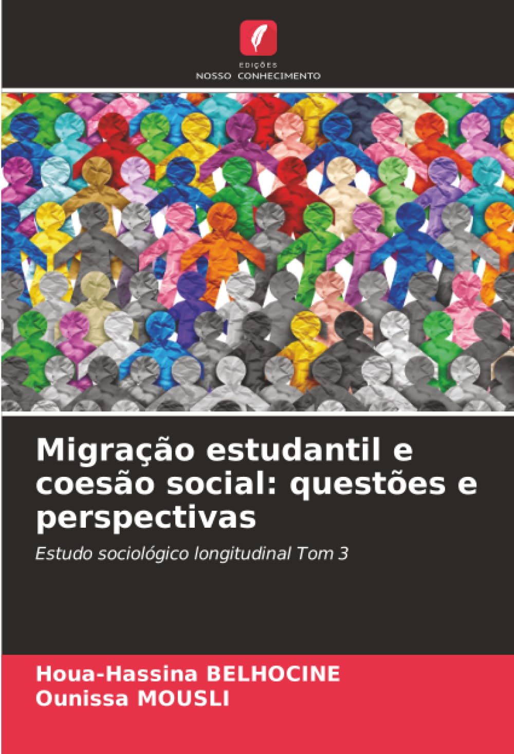Migração estudantil e coesão social: questões e perspectivas: Estudo sociológico longitudinal Tom 3