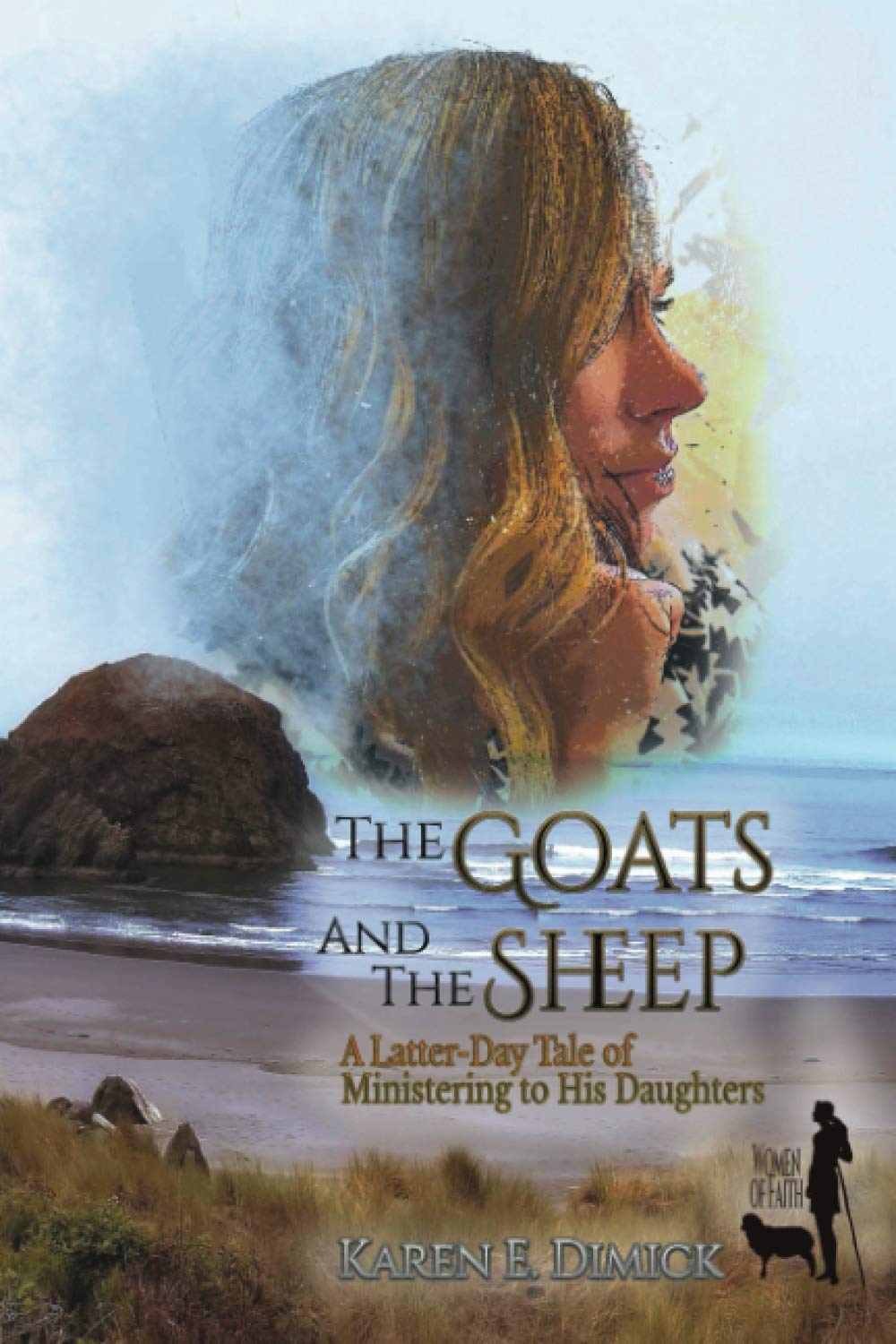 The Goats and the Sheep: A Latter-Day Tale of Ministering to His Daughters