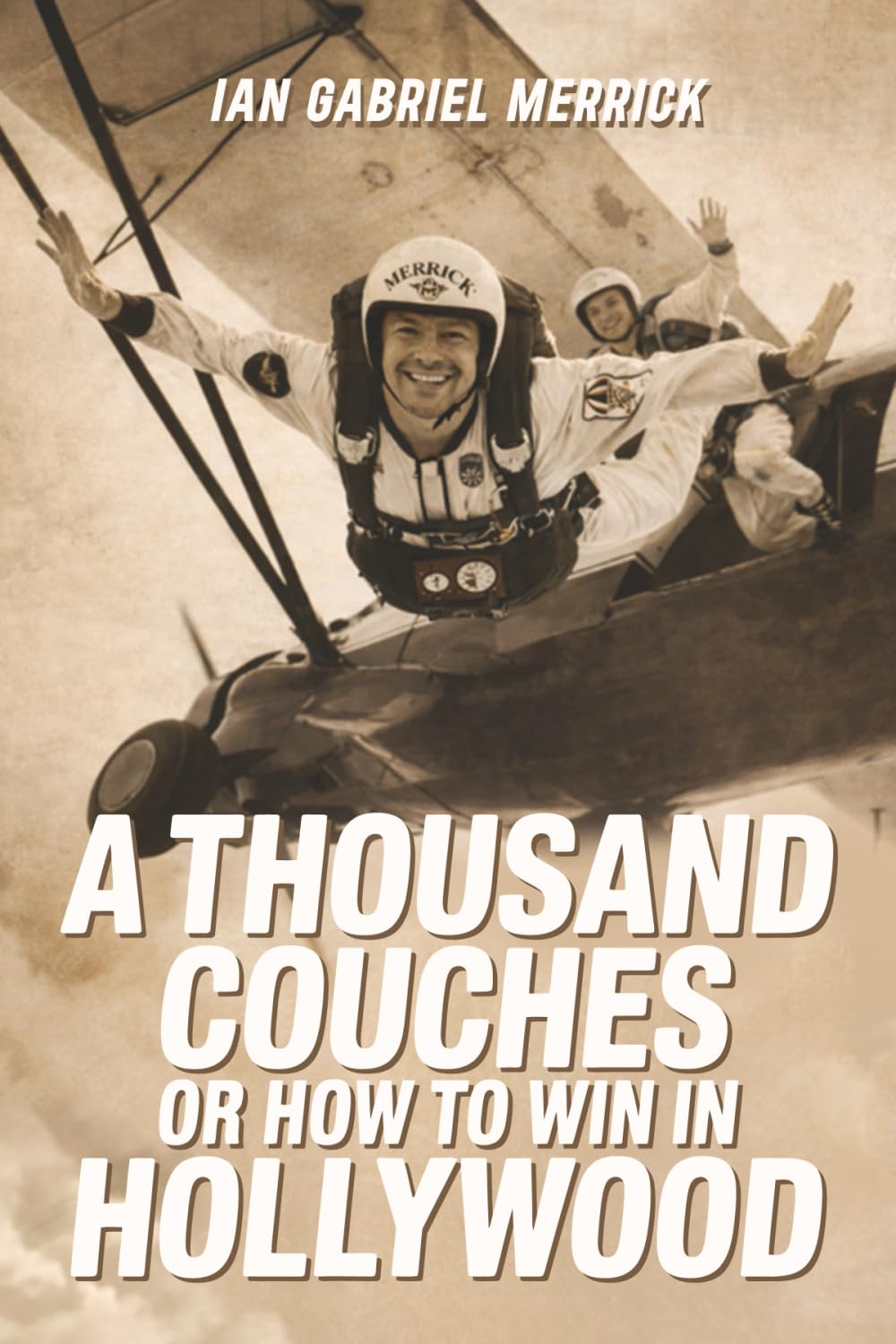 A THOUSAND COUCHES OR HOW TO WIN IN HOLLYWOOD      Paperback – February 27, 2026