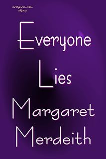 Everyone Lies (A Left at the Alter Mystery Book 1)