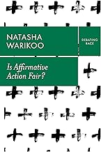 Is Affirmative Action Fair?: The Myth of Equity in College Admissions (Debating Race)