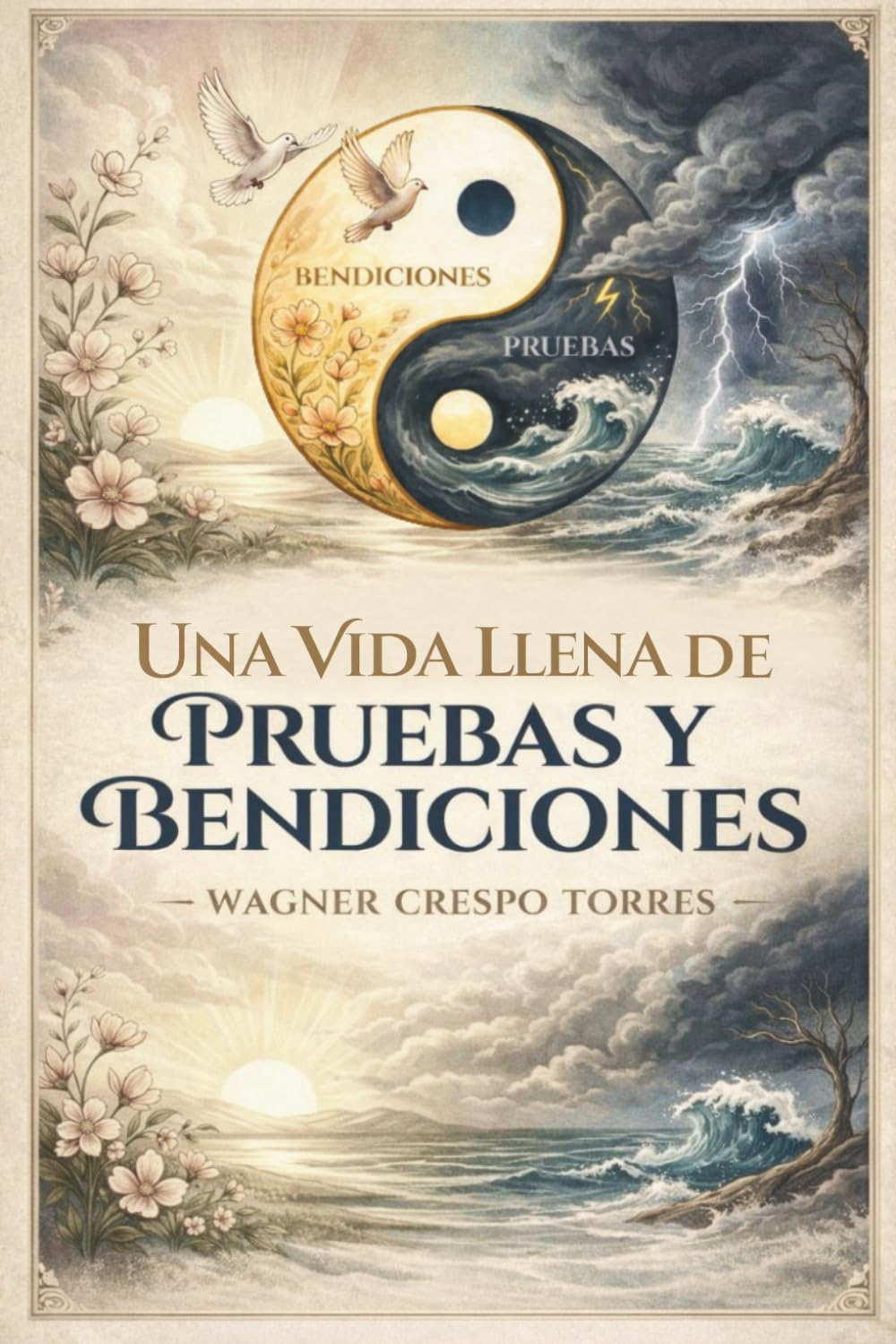 Una vida llena de pruebas y bendiciones