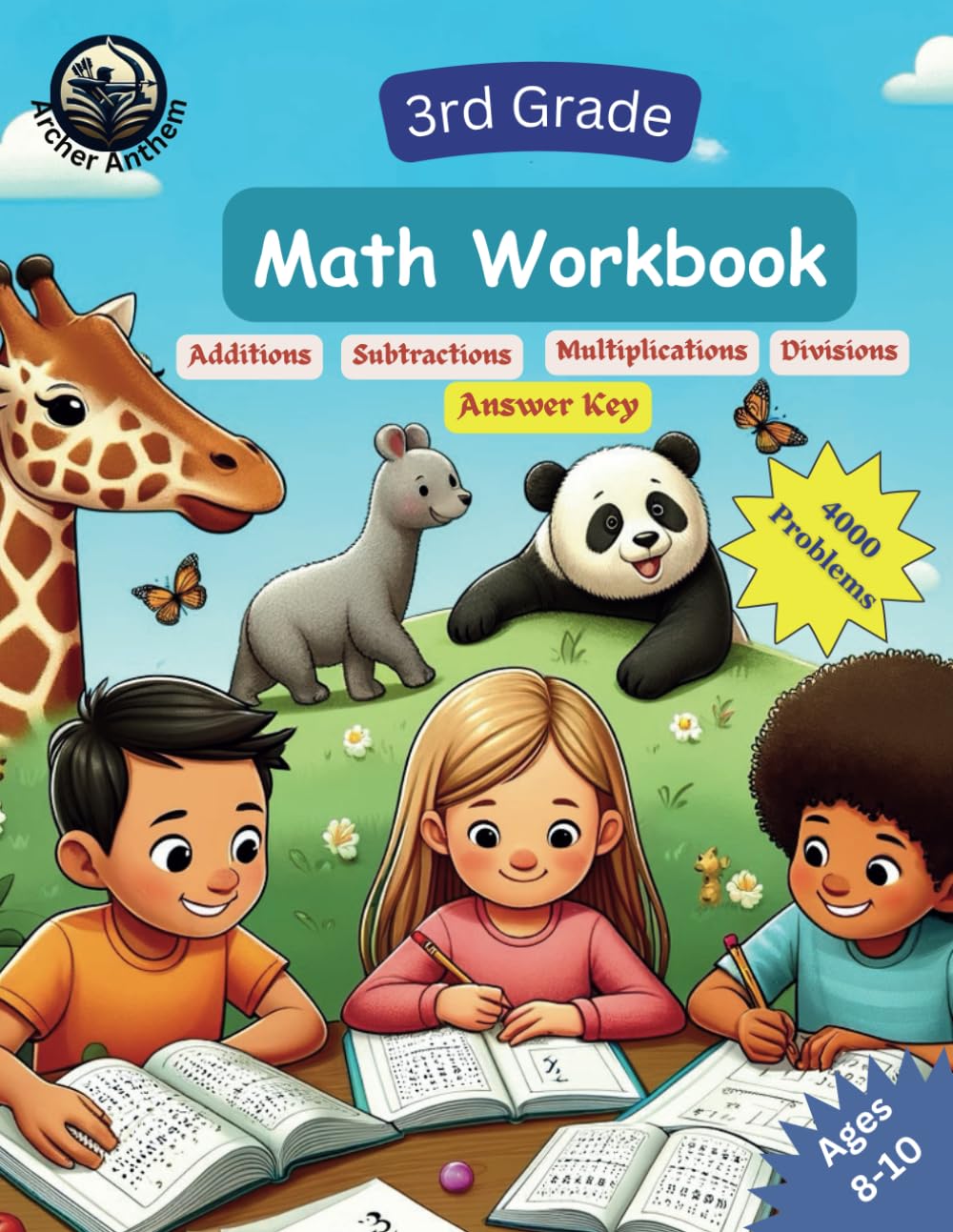 3rd Grade Math Workbook - Comprehensive Practice in Addition, Subtraction, Multiplication, and Division: 4000 Problems, Answer Key, Progressive Difficulty for Daily Practice and Skill Development