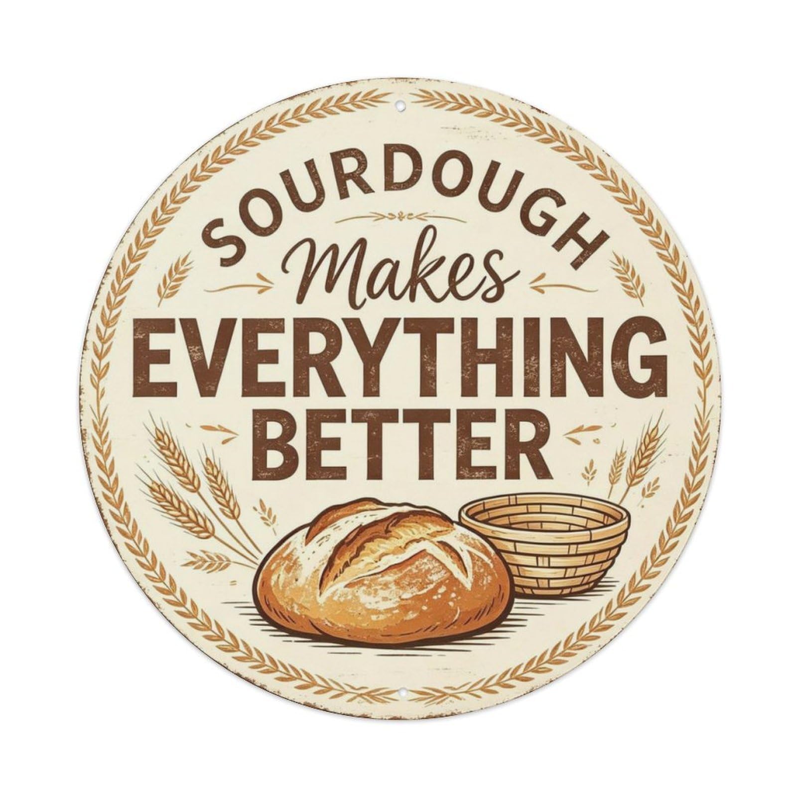 Sourdough Kitchen Everything Better Metal Tin Sign Plaque