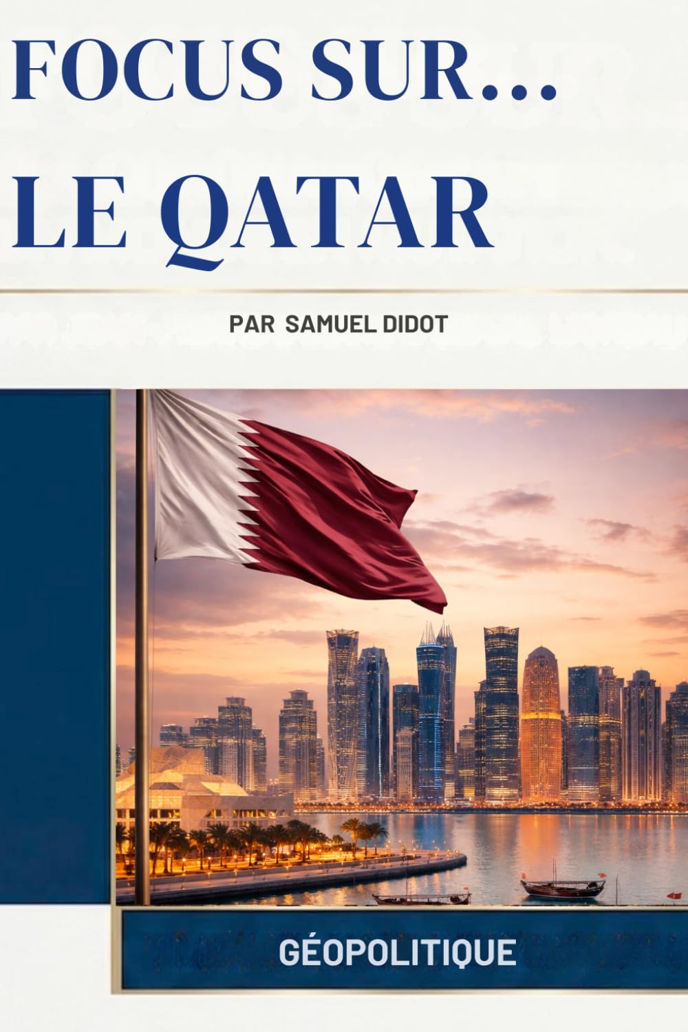 Le Qatar (Focus Sur...)